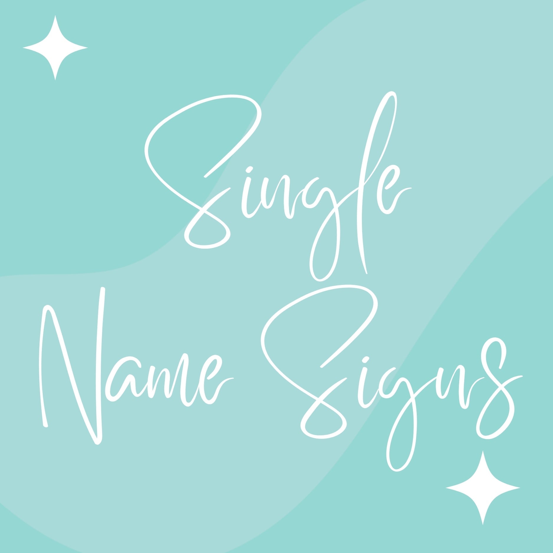 Single Name Signs