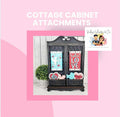 Cottage Cabinet Attachments