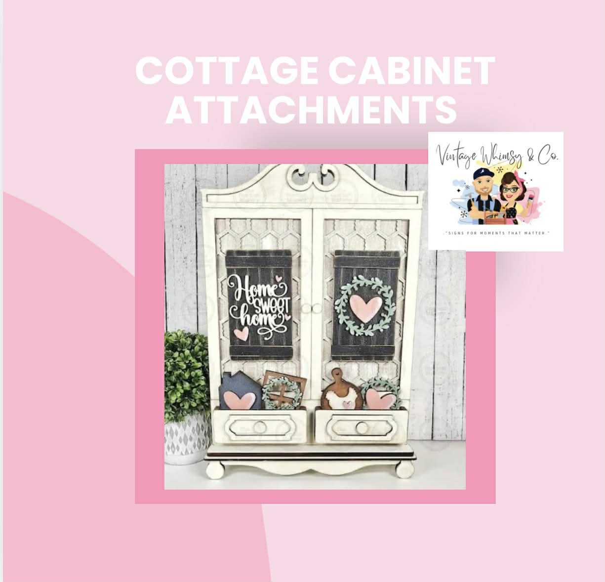 Cottage Cabinet Attachments