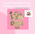 Interchangeable Truck & Breadboard Attachments