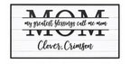 My Greatest Blessings Call Me Sign