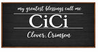My Greatest Blessings Call Me Sign