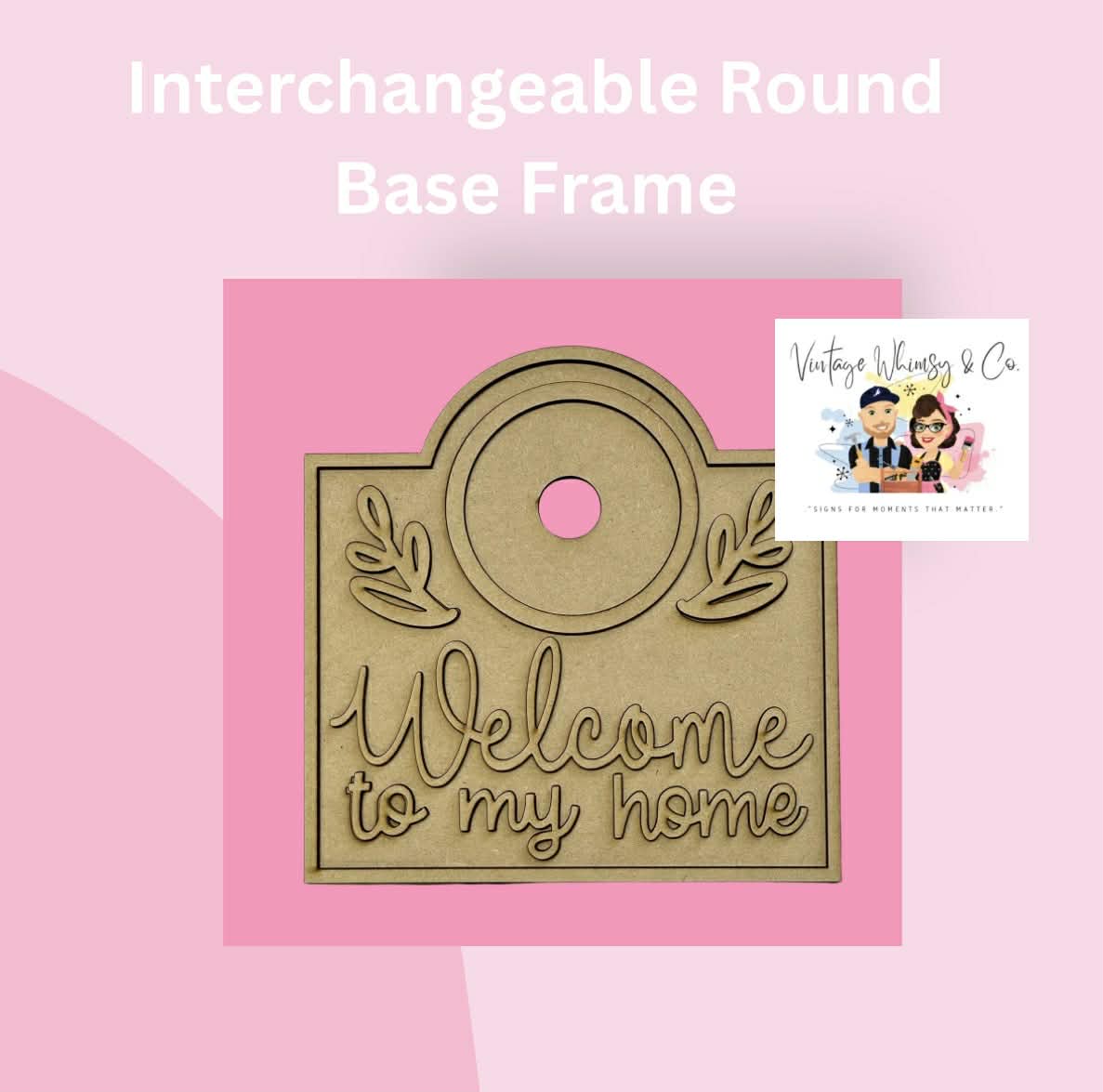 Interchangeable Round Base Frame