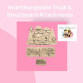 Interchangeable Truck & Breadboard Attachments