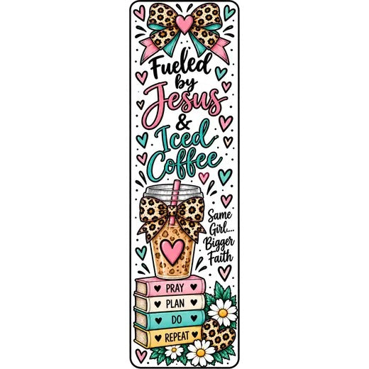 Bookmark: Fueled by Jesus & Iced Coffee
