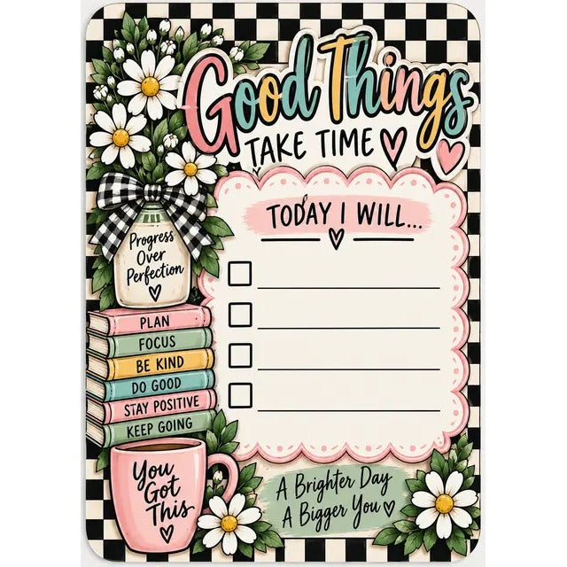 Desk Dry Erase Board: Good Things Take Time (portrait)
