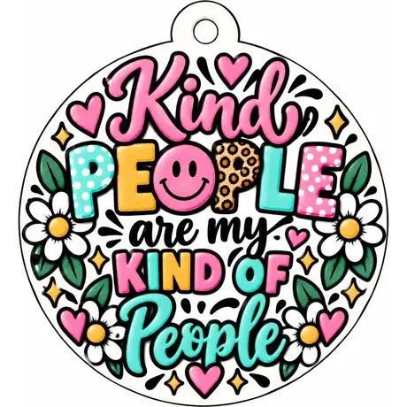 Everyday Car Freshie: Kind People Are My Kind of People