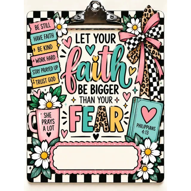 Personalized Clipboard: Let Your Faith Be Bigger Than Your Fear