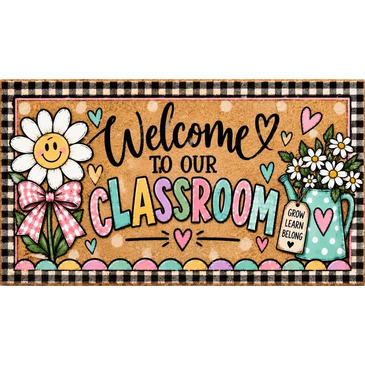 Welcome Doormat: Welcome to Our Classroom